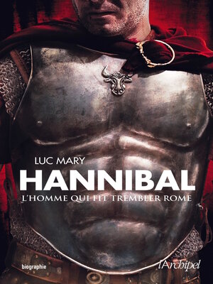 cover image of Hannibal--L'homme qui fit trembler Rome